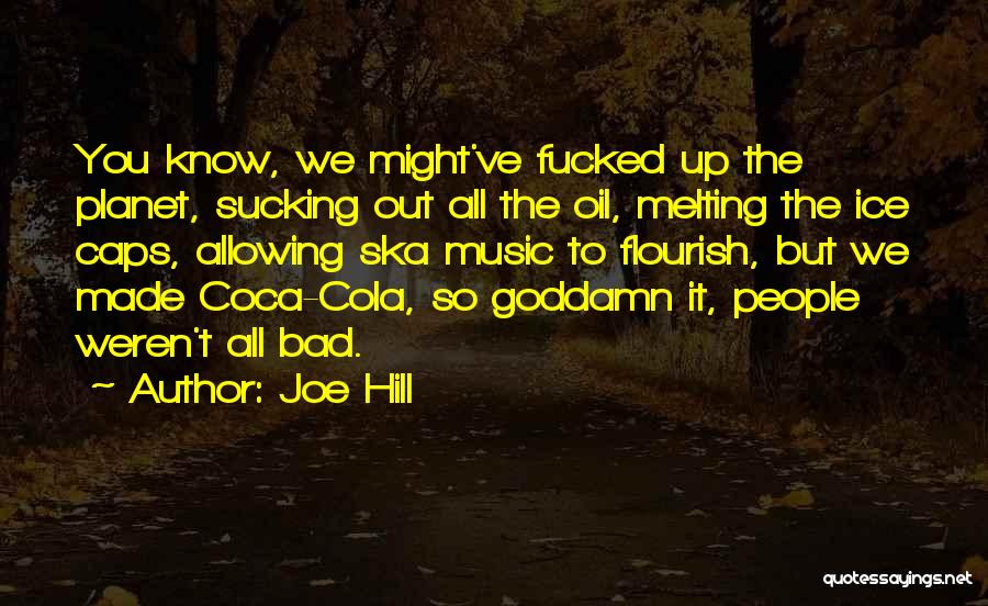 Ska Quotes By Joe Hill