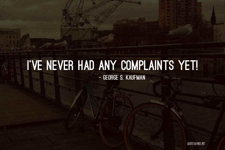 Skaaland Quotes By George S. Kaufman