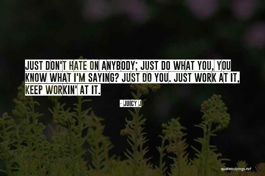 Skaaland Quotes By Juicy J Skaaland Quotes By Juicy J