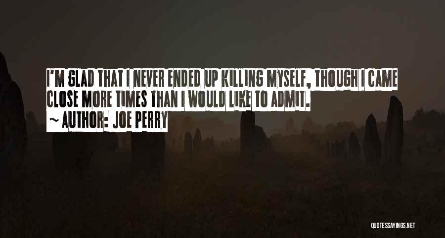 Skabelund Quotes By Joe Perry