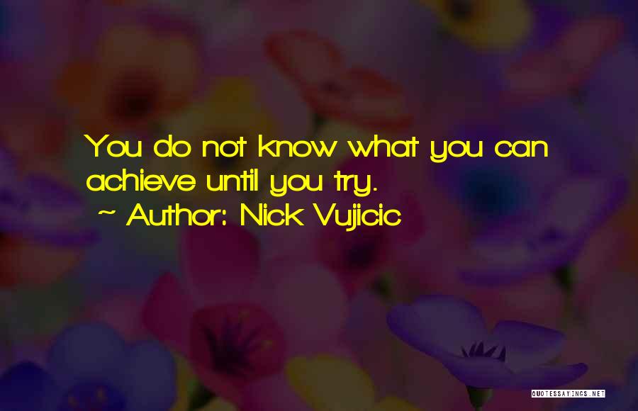 Skabelund Quotes By Nick Vujicic