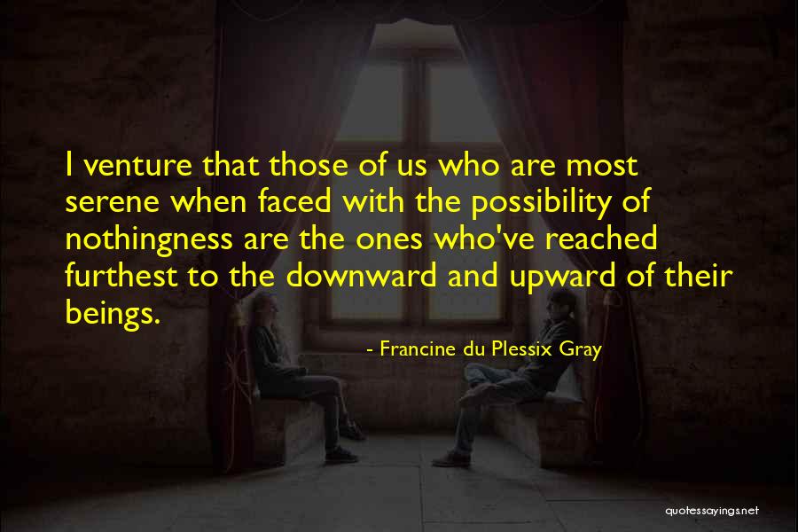 Skafidas Orthodontist Quotes By Francine Du Plessix Gray Skafidas Orthodontist Quotes By Francine Du Plessix Gray
