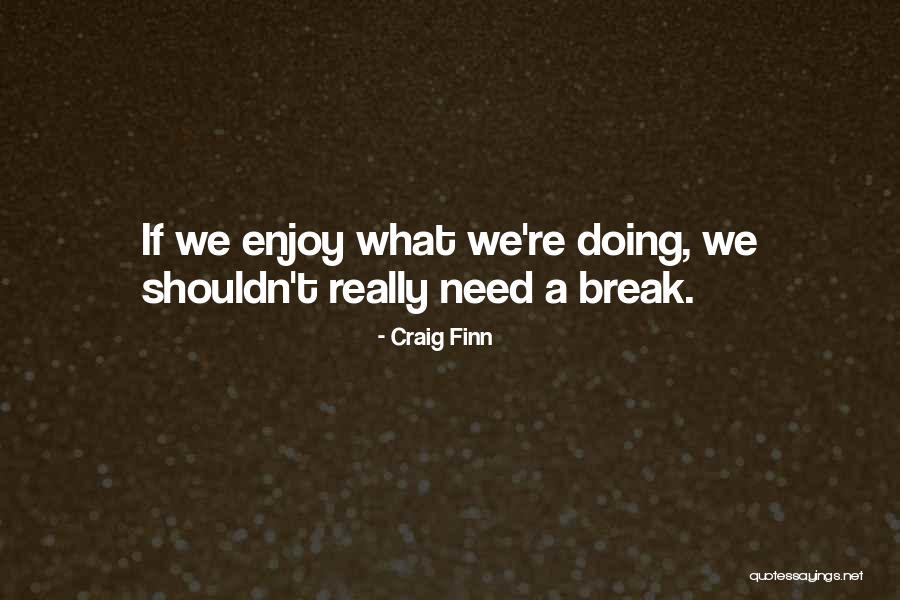 Skaftafell Quotes By Craig Finn Skaftafell Quotes By Craig Finn