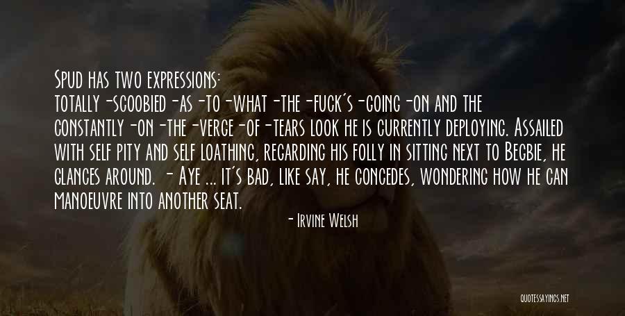 Skag Quotes By Irvine Welsh