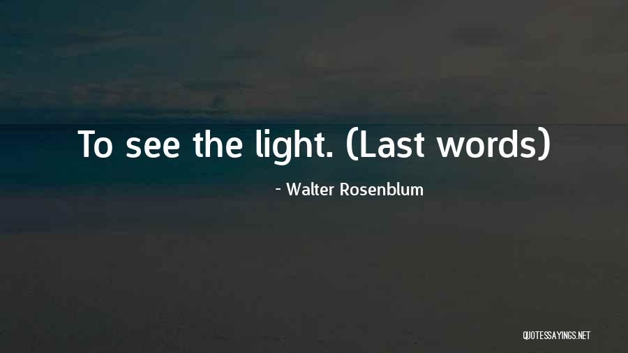 Skagerak Arena Quotes By Walter Rosenblum Skagerak Arena Quotes By Walter Rosenblum