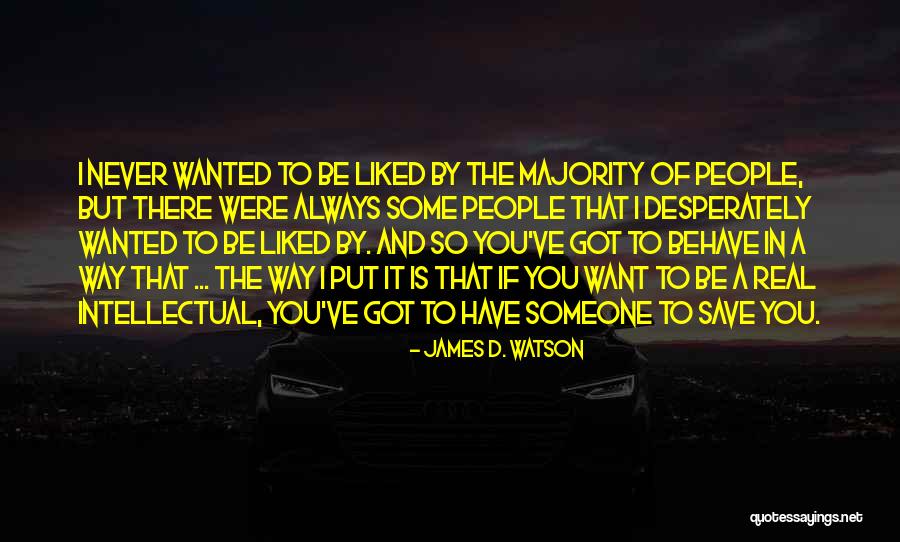 Skaista Mana Quotes By James D. Watson Skaista Mana Quotes By James D. Watson