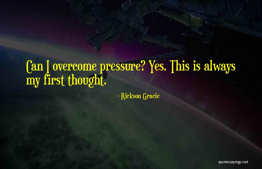 Skaistoskatuagentura Quotes By Rickson Gracie Skaistoskatuagentura Quotes By Rickson Gracie