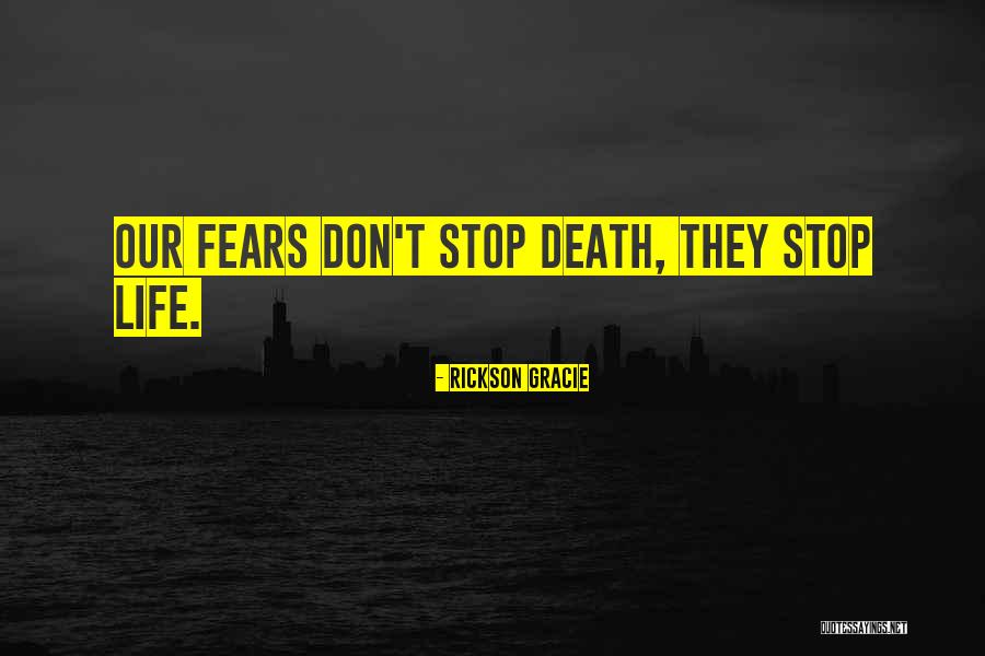 Skaistuma Rezidence Quotes By Rickson Gracie Skaistuma Rezidence Quotes By Rickson Gracie