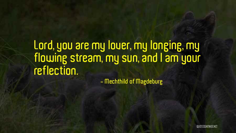 Skaititaju Quotes By Mechthild Of Magdeburg Skaititaju Quotes By Mechthild Of Magdeburg
