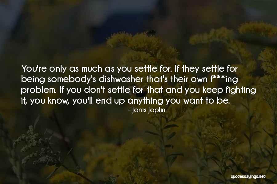 Skakespeare Quotes By Janis Joplin Skakespeare Quotes By Janis Joplin