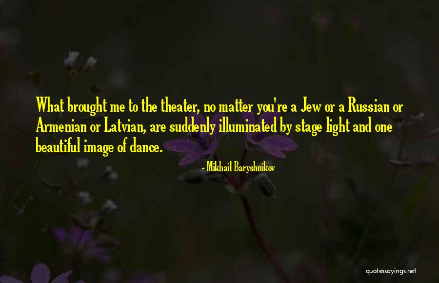 Skalbeck On Lake Quotes By Mikhail Baryshnikov Skalbeck On Lake Quotes By Mikhail Baryshnikov