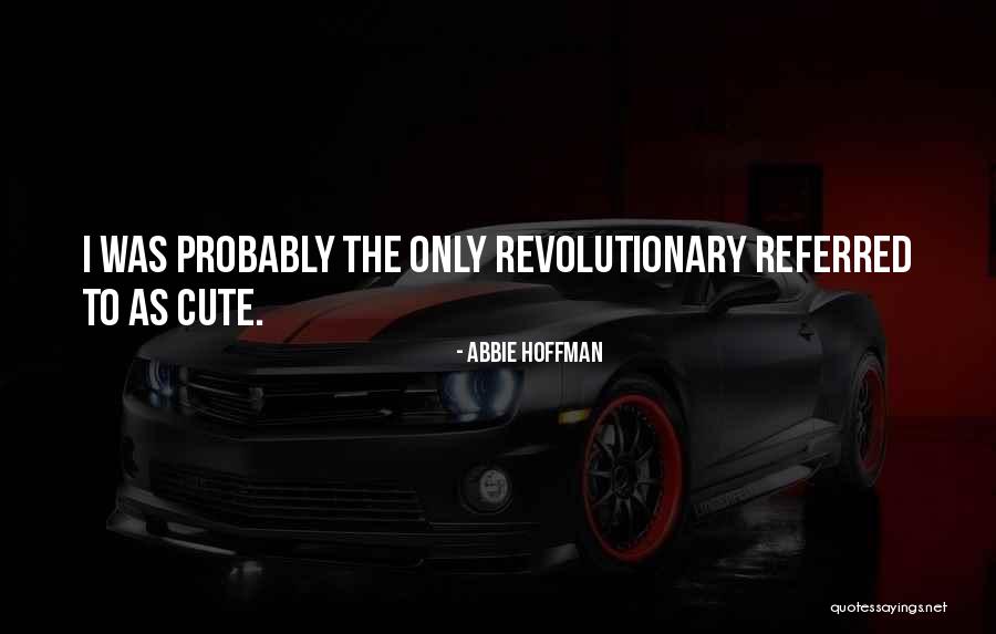 Skalbenke Quotes By Abbie Hoffman Skalbenke Quotes By Abbie Hoffman