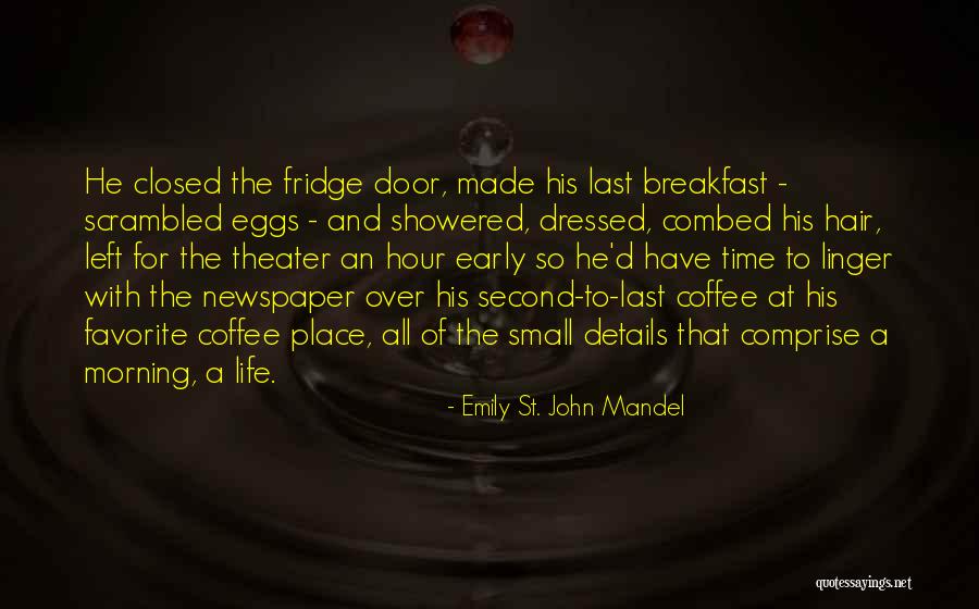 Skalicky Obituary Quotes By Emily St. John Mandel Skalicky Obituary Quotes By Emily St. John Mandel