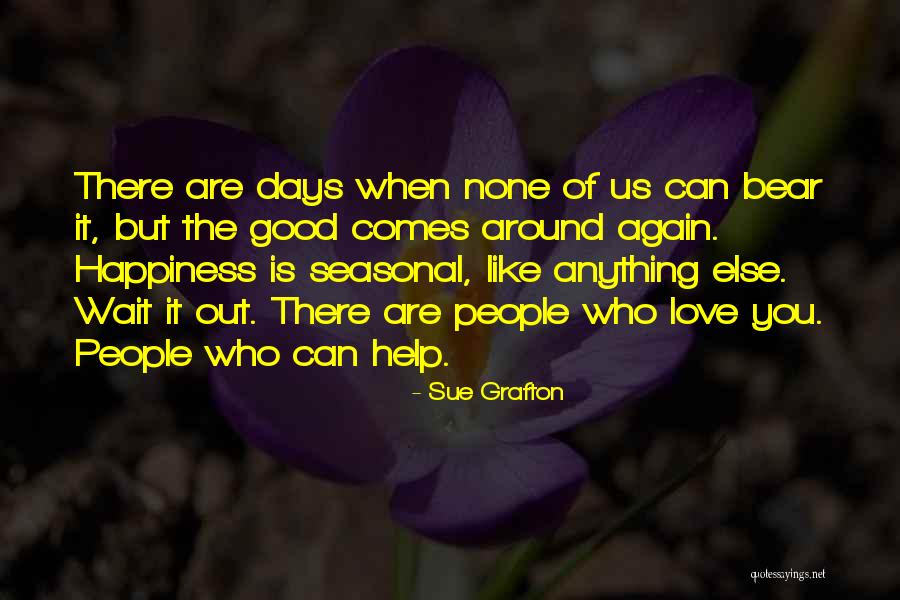 Skamba Kankliai Quotes By Sue Grafton Skamba Kankliai Quotes By Sue Grafton