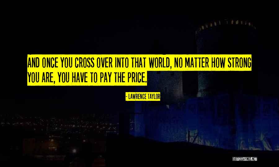 Skanes Sweden Quotes By Lawrence Taylor Skanes Sweden Quotes By Lawrence Taylor