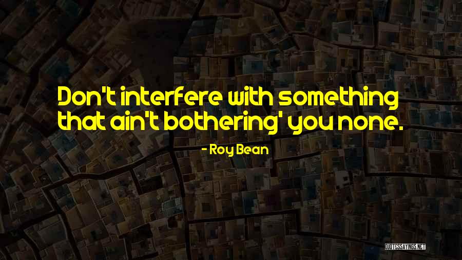 Skanes Sweden Quotes By Roy Bean Skanes Sweden Quotes By Roy Bean