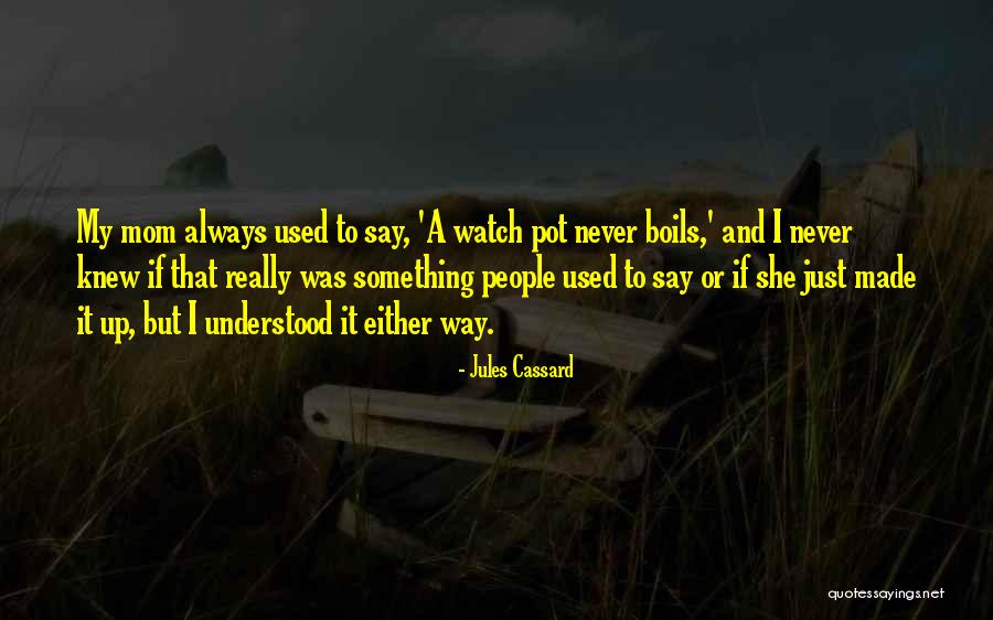 Skanes Technology Quotes By Jules Cassard Skanes Technology Quotes By Jules Cassard