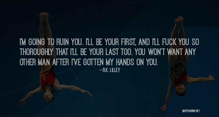 Skankiest Quotes By R.K. Lilley Skankiest Quotes By R.K. Lilley
