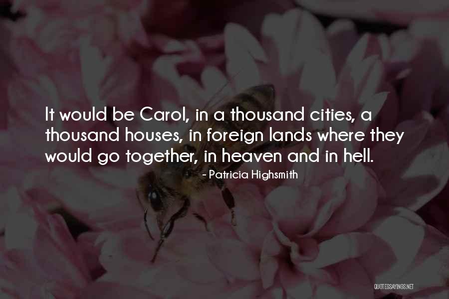 Skarpne Quotes By Patricia Highsmith Skarpne Quotes By Patricia Highsmith