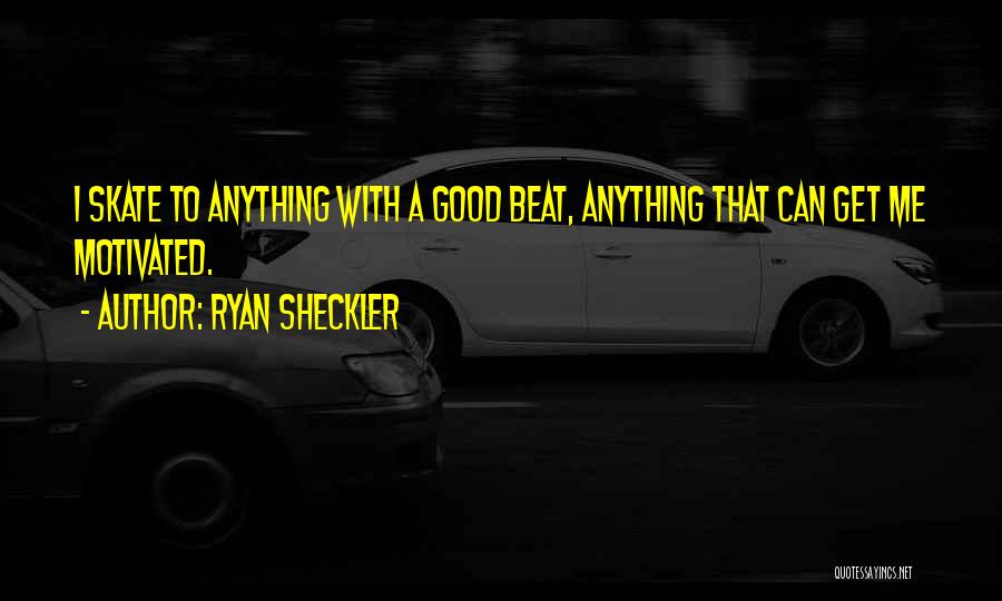 Skate 3 Quotes By Ryan Sheckler