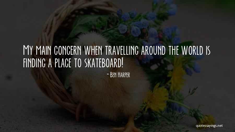 Skateboard Quotes By Ben Harper Skateboard Quotes By Ben Harper