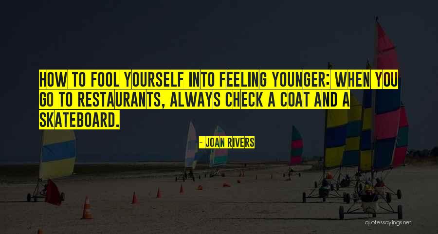 Skateboard Quotes By Joan Rivers Skateboard Quotes By Joan Rivers