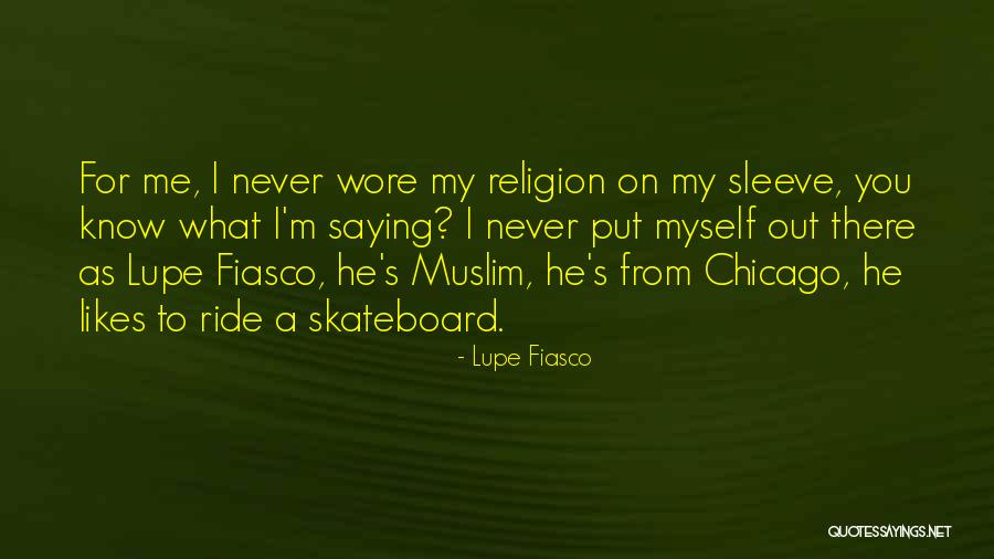 Skateboard Quotes By Lupe Fiasco Skateboard Quotes By Lupe Fiasco