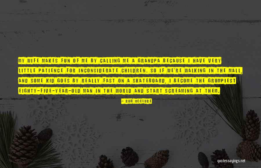 Skateboard Quotes By Rob McClure Skateboard Quotes By Rob McClure