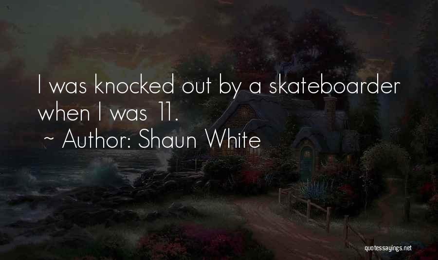 Skateboarder Quotes By Shaun White