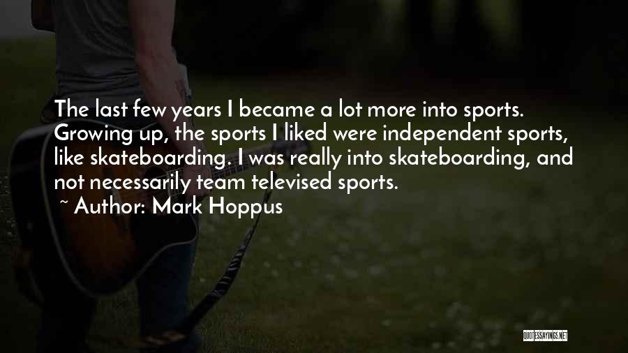 Skateboarding Quotes By Mark Hoppus