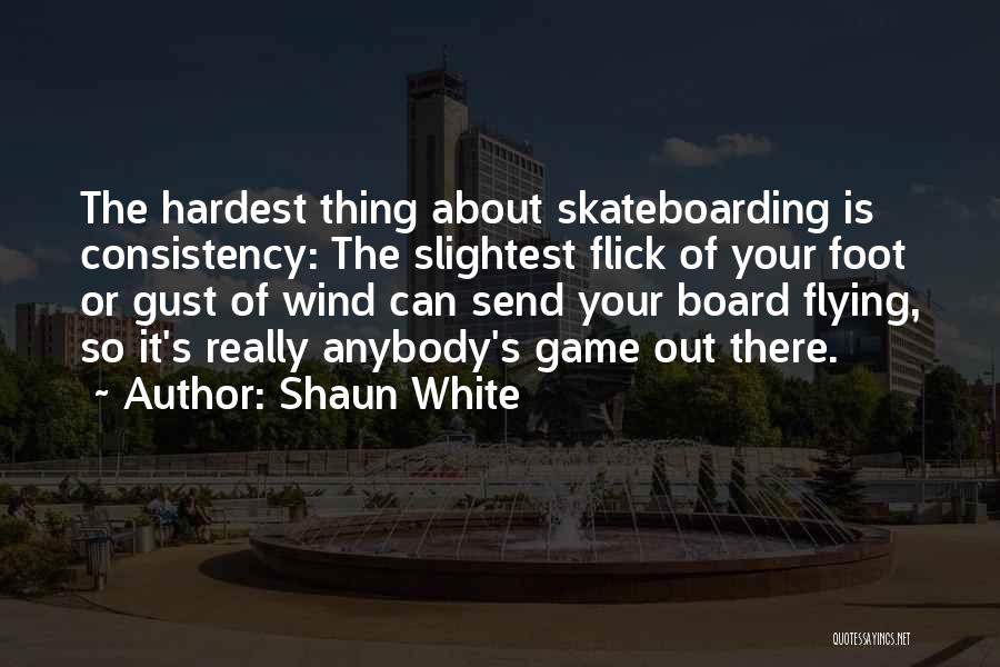 Skateboarding Quotes By Shaun White