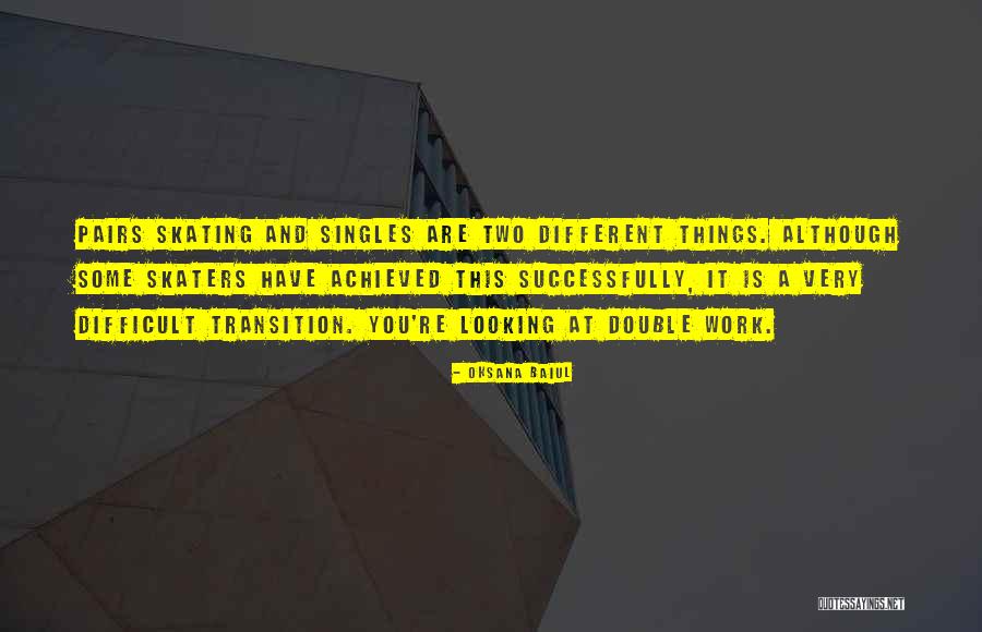 Skaters Quotes By Oksana Baiul Skaters Quotes By Oksana Baiul