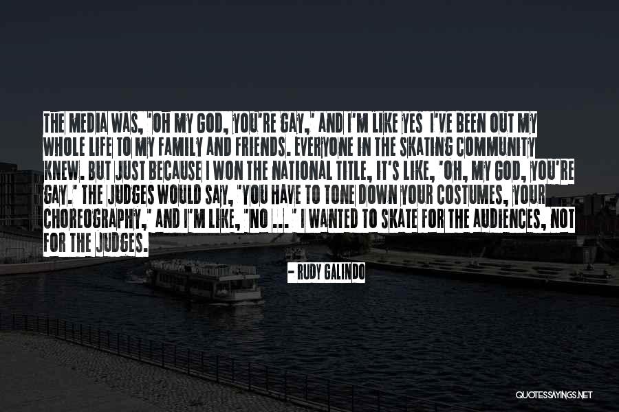 Skating And Life Quotes By Rudy Galindo Skating And Life Quotes By Rudy Galindo