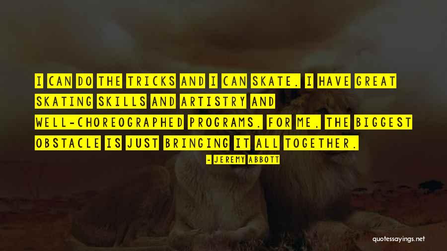 Skating Quotes By Jeremy Abbott Skating Quotes By Jeremy Abbott