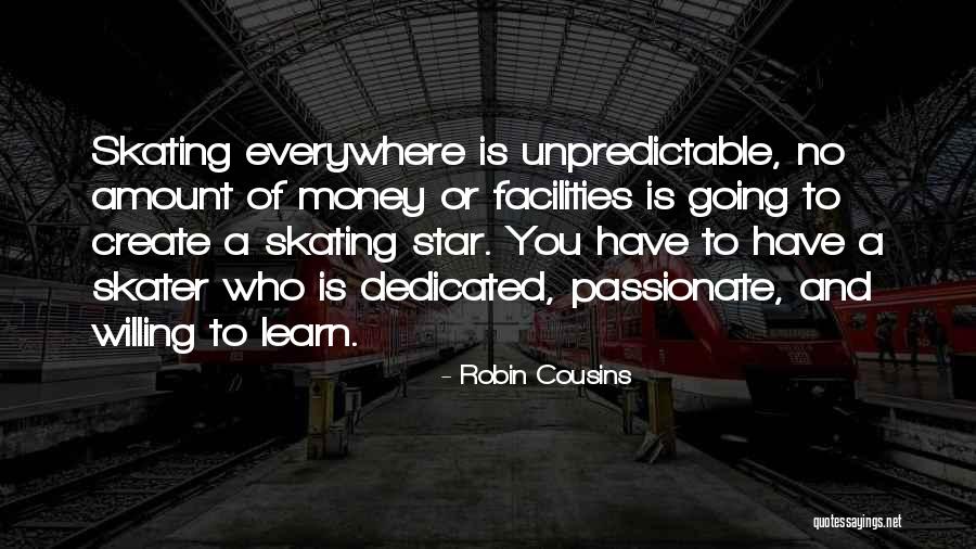 Skating Quotes By Robin Cousins Skating Quotes By Robin Cousins
