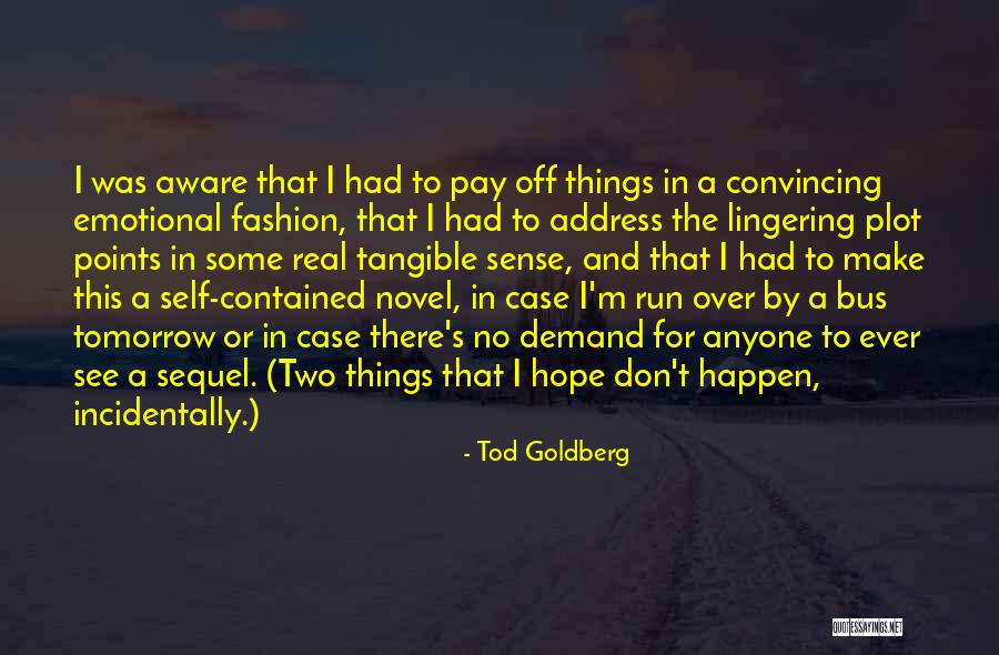 Skawina Basen Quotes By Tod Goldberg Skawina Basen Quotes By Tod Goldberg