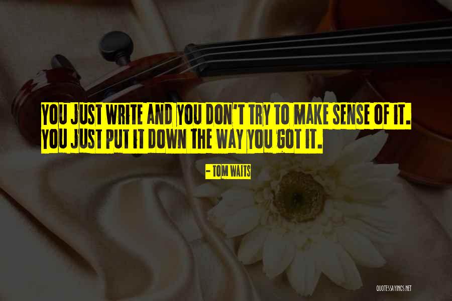 Skawina Noclegi Quotes By Tom Waits Skawina Noclegi Quotes By Tom Waits