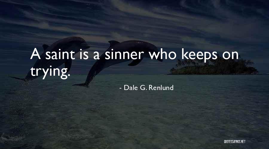 Skease Quotes By Dale G. Renlund Skease Quotes By Dale G. Renlund