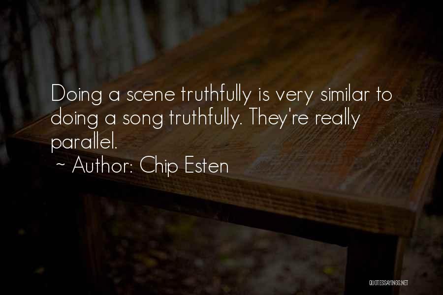 Skeetak Quotes By Chip Esten