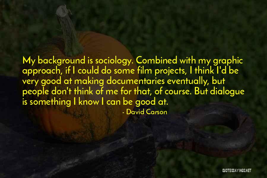 Skeeter And Stuart Quotes By David Carson Skeeter And Stuart Quotes By David Carson