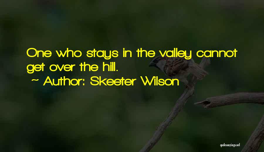 Skeeter Wilson Quotes 520718
