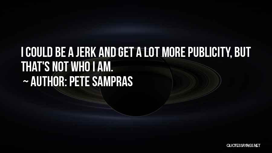 Skelbiu Sunys Quotes By Pete Sampras