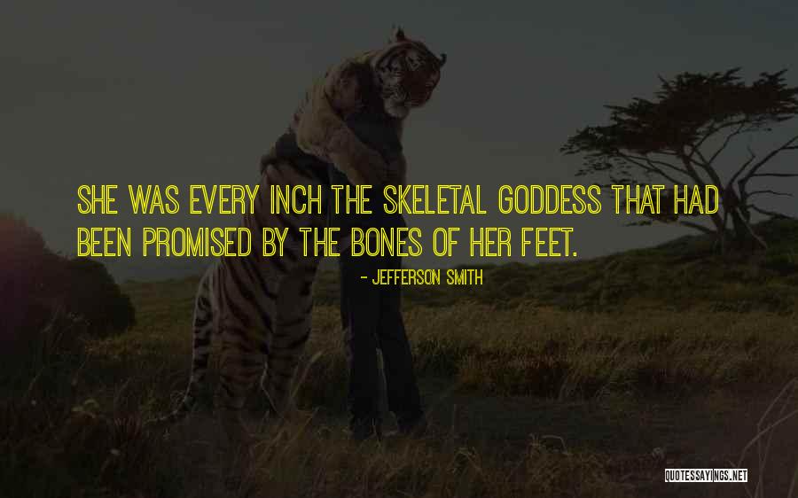 Skeletal Quotes By Jefferson Smith Skeletal Quotes By Jefferson Smith