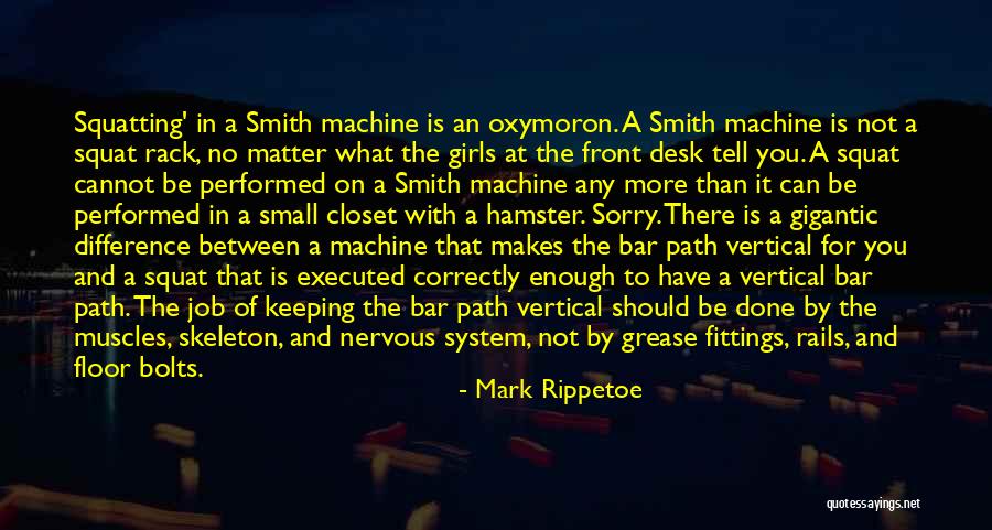 Skeleton In Your Closet Quotes By Mark Rippetoe Skeleton In Your Closet Quotes By Mark Rippetoe
