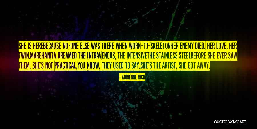 Skeleton Love Quotes By Adrienne Rich Skeleton Love Quotes By Adrienne Rich