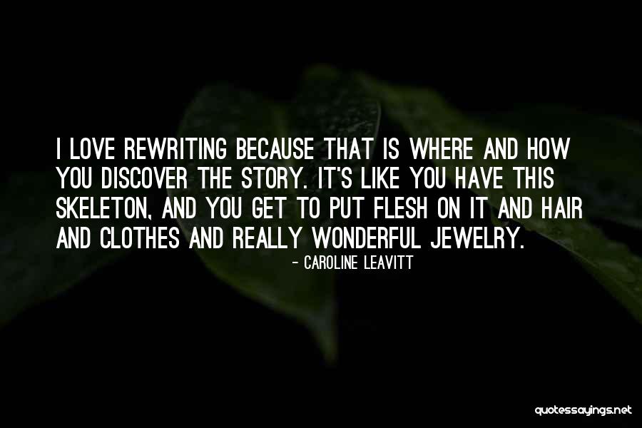 Skeleton Love Quotes By Caroline Leavitt Skeleton Love Quotes By Caroline Leavitt