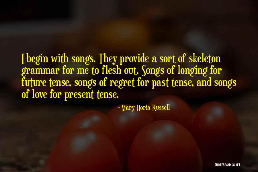 Skeleton Love Quotes By Mary Doria Russell Skeleton Love Quotes By Mary Doria Russell