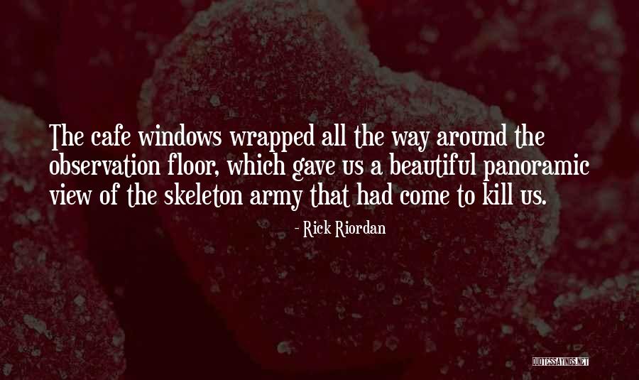 Skeleton Love Quotes By Rick Riordan Skeleton Love Quotes By Rick Riordan