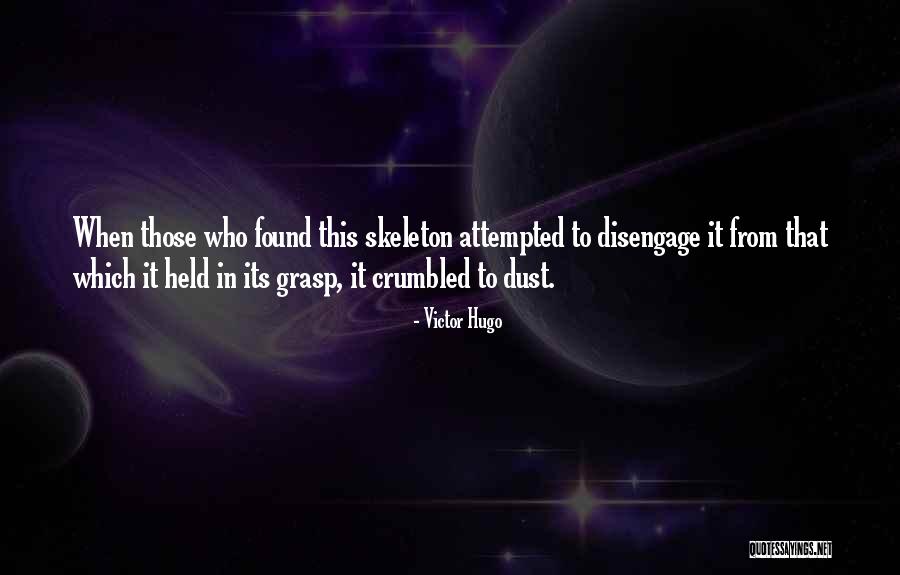 Skeleton Love Quotes By Victor Hugo Skeleton Love Quotes By Victor Hugo