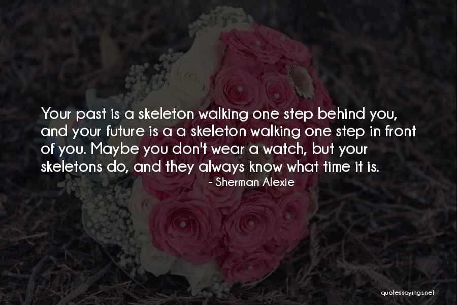 Skeleton Quotes By Sherman Alexie Skeleton Quotes By Sherman Alexie